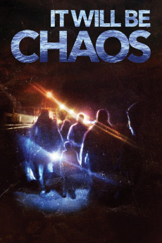 It Will be Chaos (2018) - ดูหนังออนไลน