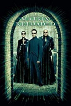 The Matrix 2 Reloaded เดอะเมทริกซ์ รีโหลดเดด สงครามมนุษย์เหนือโลก (2003) - ดูหนังออนไลน