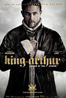 King Arthur Legend of the Sword คิง อาร์เธอร์ ตำนานแห่งดาบราชันย์ - ดูหนังออนไลน