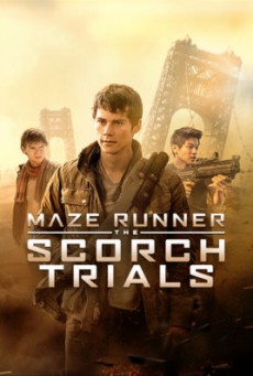 Maze Runner The scorch Trials เมซ รันเนอร์ สมรภูมิมอดไหม้