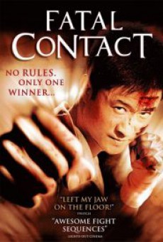 Fatal Contact (2006) ปะ ฉะ ดะ คนอัดคน - ดูหนังออนไลน