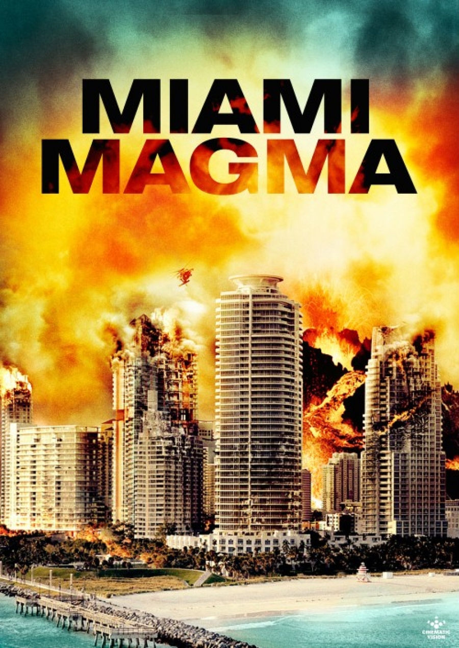Miami Magma (2011) มหาวิบัติลาวาถล่มเมือง - ดูหนังออนไลน