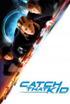 Catch That Kid (2004) แสบจิ๋วจารกรรมเหนือฟ้า - ดูหนังออนไลน