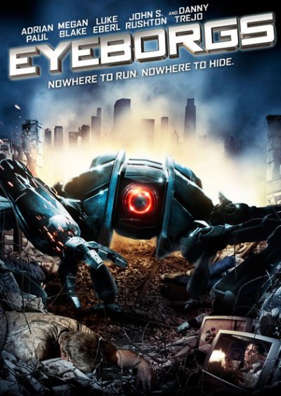 Eyeborgs (2009) อายบอร์ก กล้องจักรนักฆ่า - ดูหนังออนไลน