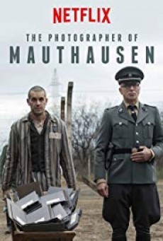 The Photographer of Mauthausen ช่างภาพค่ายนรก - ดูหนังออนไลน