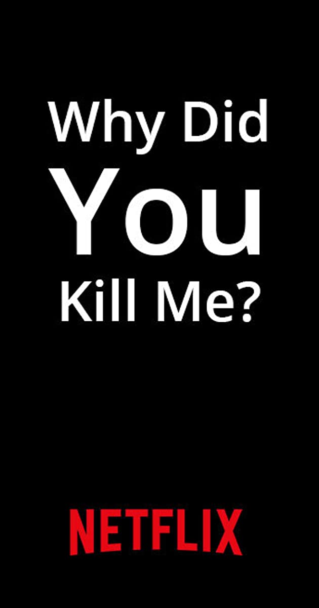 Why Did You Kill Me- ล่า ฆ่า ออนไลน์