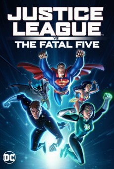 Justice League vs the Fatal Five จัสตีซ ลีก ปะทะ 5 อสูรกายเฟทอล ไฟว์ - ดูหนังออนไลน