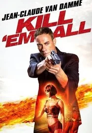 Kill 'em All 2 ฆ่าให้เหี้ยน 2 (2024) - ดูหนังออนไลน