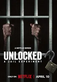 Unlocked A Jail Experiment (2024) บททดสอบในคุก