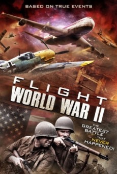 Flight World War II บินทะลุเวลาสงครามโลก - ดูหนังออนไลน