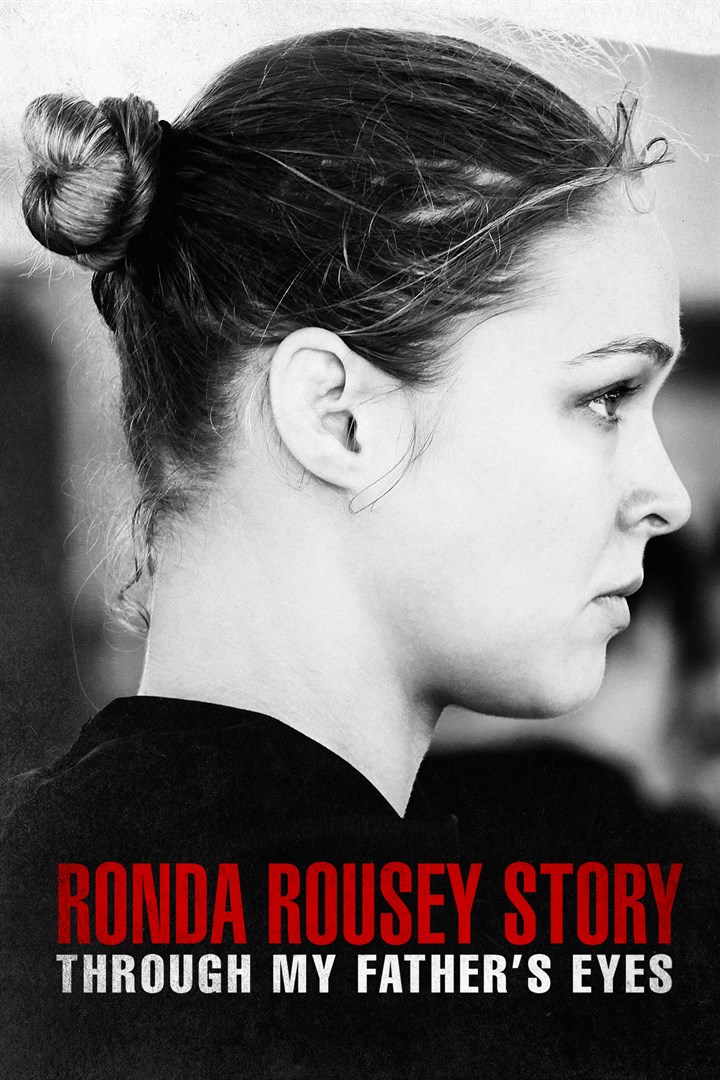 The Ronda Rousey Story Through My Father s Eyes (2019) มองผ่านสายตาพ่อ เรื่องราวชีวิตของรอนด้า ราวซีย์ - ดูหนังออนไลน