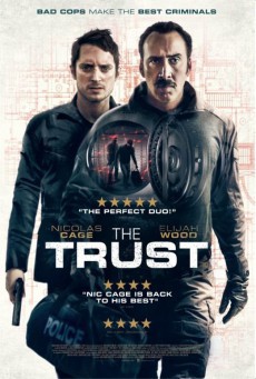 The Trust (2016) คู่ปล้นตำรวจแสบ - ดูหนังออนไลน